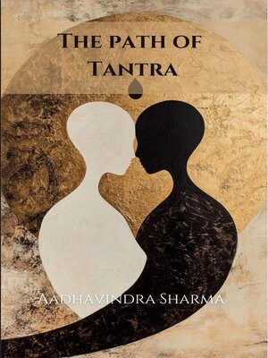 cover image of The path of Tantra